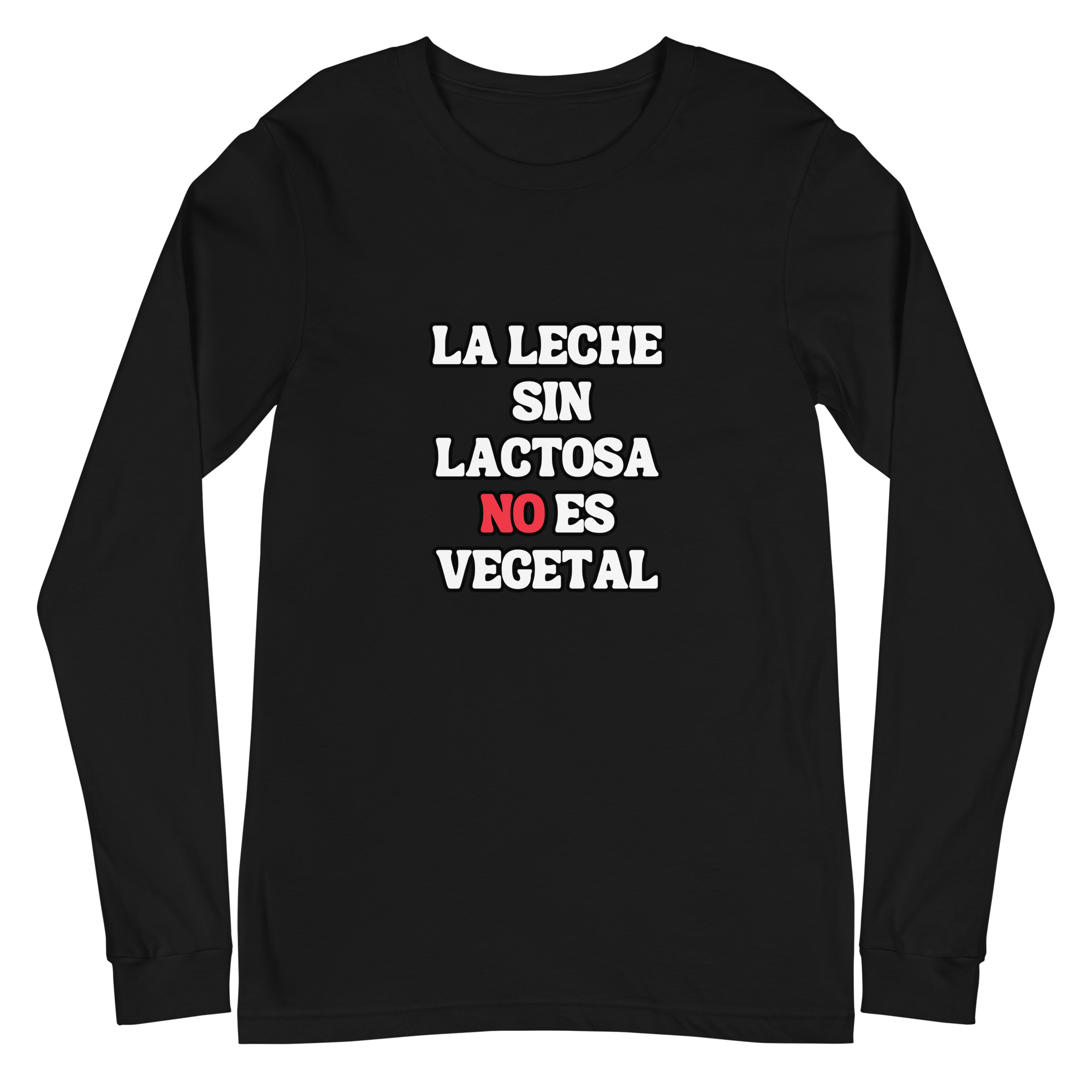 Camiseta "La leche sin lactosa no es vegetal" de manga larga unisex