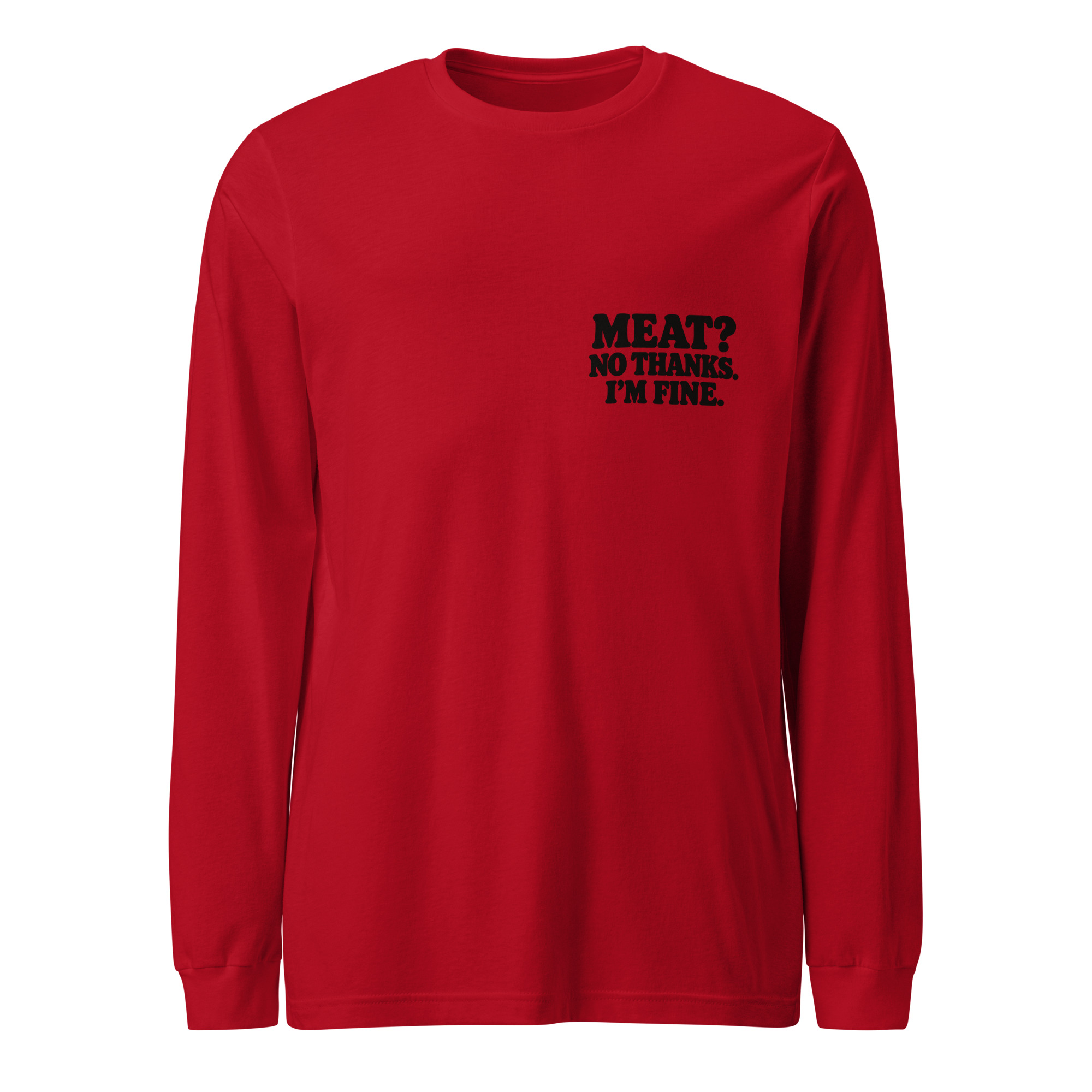 Camiseta Vegana de Manga Larga “Meat? No Thanks. I’m Fine” - Imagen 6